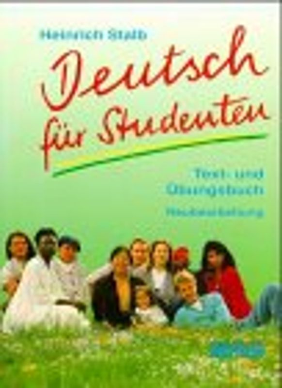 Deutsch für Studenten. Neubearbeitung. Text- und Übungsbuch