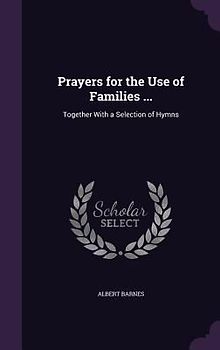 Prayers for the Use of Families ...