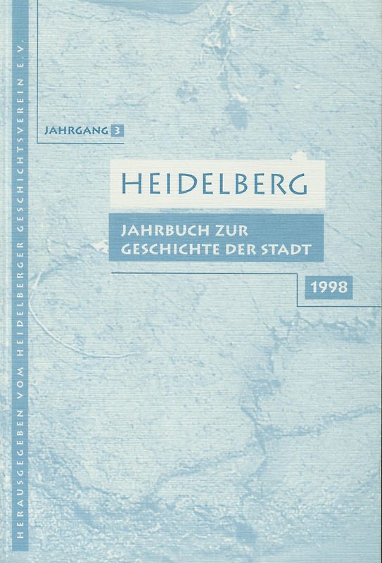 Heidelberg. Jahrbuch zur Geschichte der Stadt