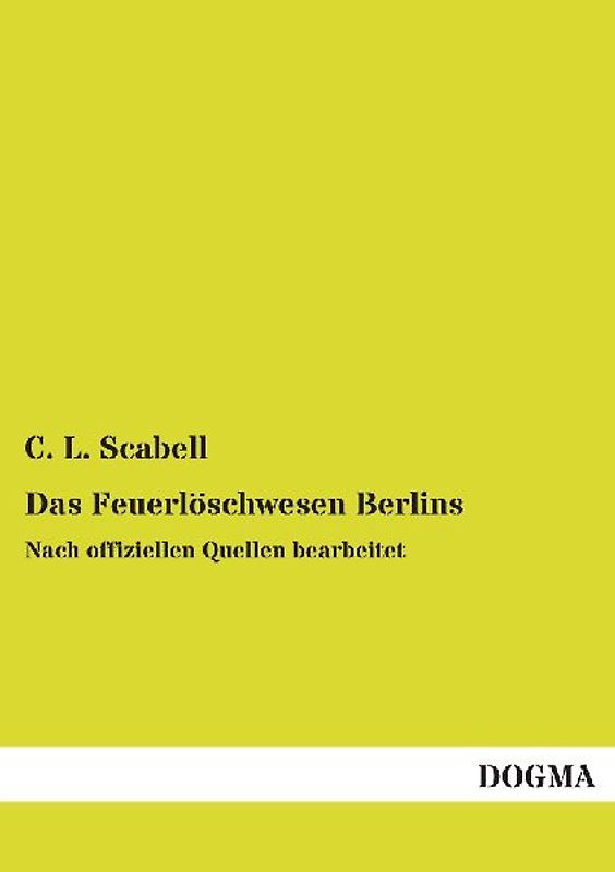 Das Feuerlöschwesen Berlins