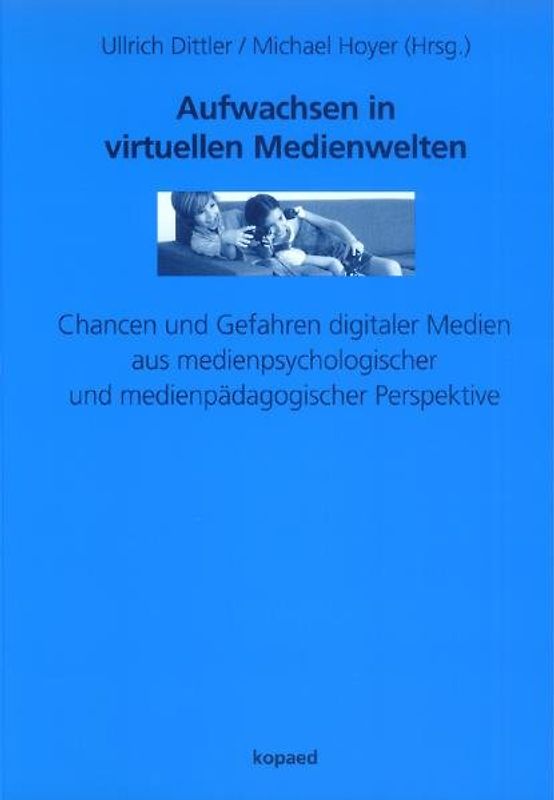 Aufwachsen in virtuellen Medienwelten