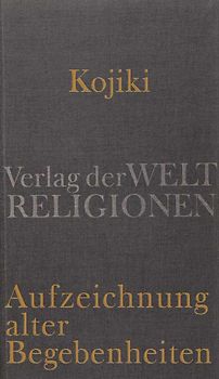 Kojiki – Aufzeichnung alter Begebenheiten
