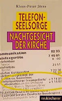 Telefonseelsorge - Nachtgesicht der Kirche