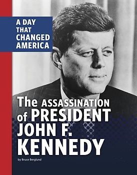 The Assassination of President John F. Kennedy