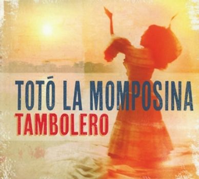 Toto la Momposina Y Sus Tambores - Tambolero