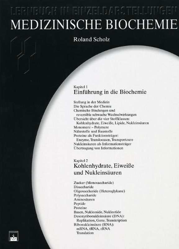 Medizinische Biochemie. Ein Lernbuch in Einzeldarstellungen