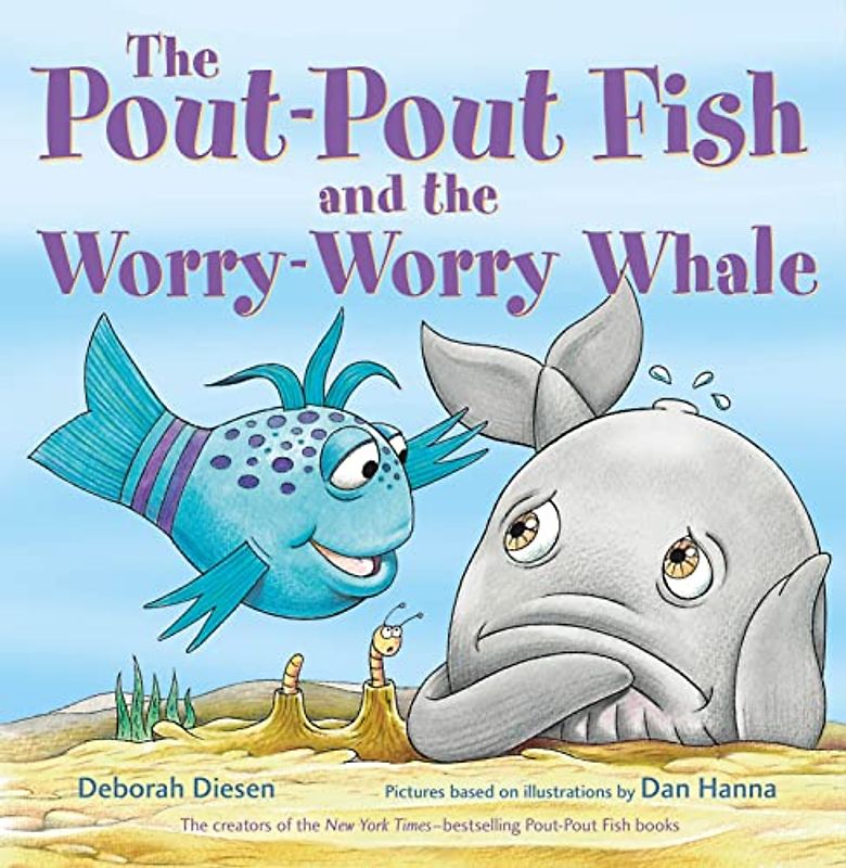 The Pout-Pout Fish and the Worry-Worry Whale (The Pout-Pout Fish Adventures)