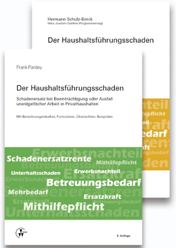 Der Haushaltsführungsschaden - Kombipaket