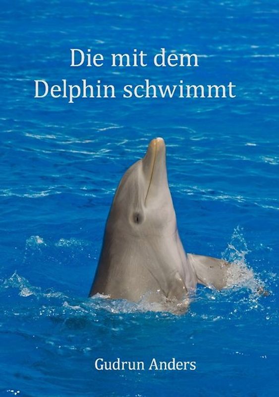 Die mit dem Delphin schwimmt