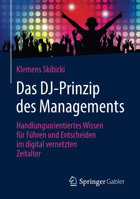 Das DJ-Prinzip des Managements