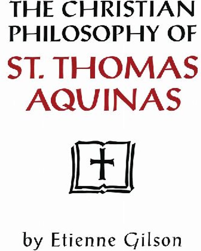 Christian Philosophy of St. Thomas Aquinas