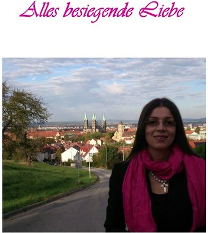 Alles besiegende Liebe