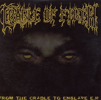 Cradle of Filth - From the Cradle to Enslave E.P