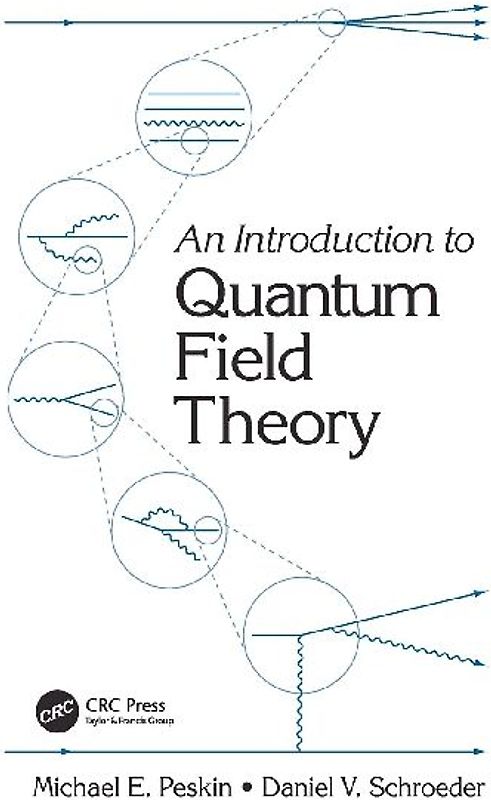 An Introduction to Quantum Field Theory (Frontiers in Physics) - Michael E. Peskin