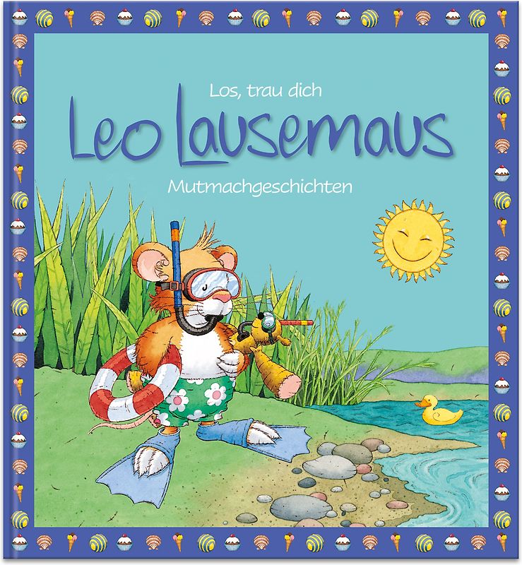 Los, trau dich Leo Lausemaus - Mutmachgeschichten