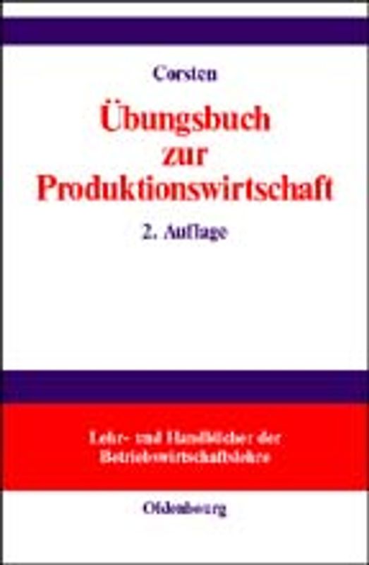 Übungsbuch zur Produktionswirtschaft