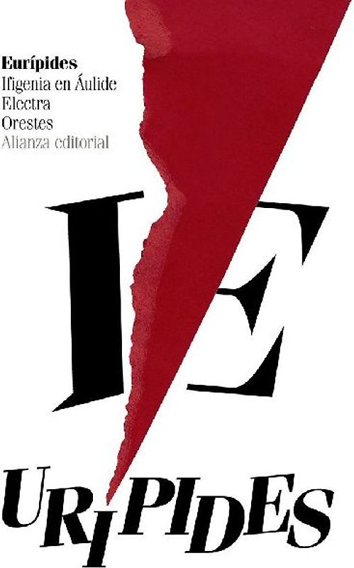 Ifigenia en Áulide ; Electra ; Orestes