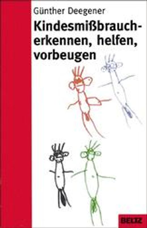 Kindesmissbrauch - erkennen, helfen, vorbeugen