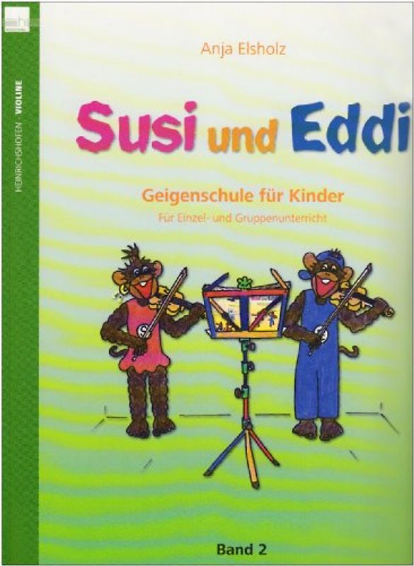 Susi und Eddi. Geigenschule für Kinder ab 5 Jahren. Für Einzel- und Gruppenunterricht / Susi und Eddi (Band 2)