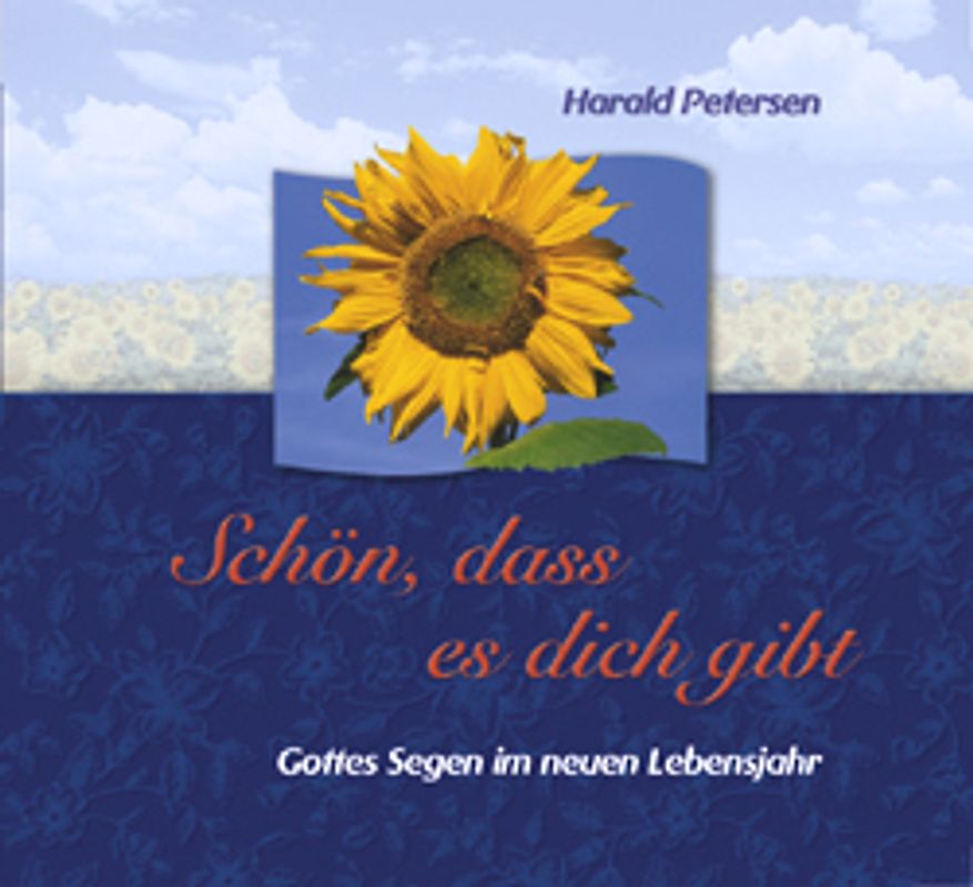 Schön, dass es dich gibt