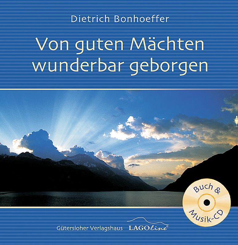Von guten Mächten wunderbar geborgen. Texte und Musik. (Ed. Kiefel)