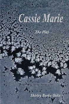 The Play, Cassie Marie