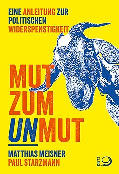 Mut zum Unmut
