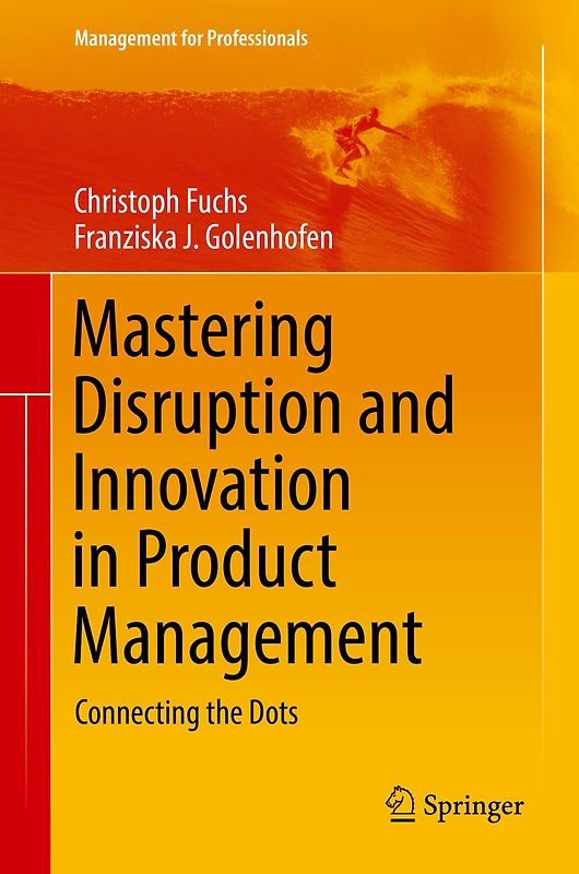 Mastering Disruption and Innovation in Product Management