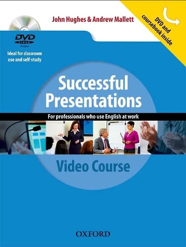 Successful Presentations: DVD and Student's Book Pack: A Video Series Teaching Business Communication Skills for Adult Professionals - John Hughes