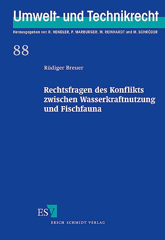 Rechtsfragen des Konflikts zwischen Wasserkraftnutzung und Fischfauna