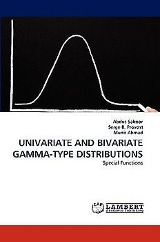 UNIVARIATE AND BIVARIATE GAMMA-TYPE DISTRIBUTIONS