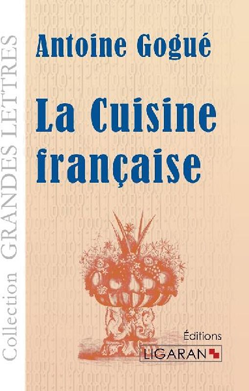 La Cuisine française (grands caractères)