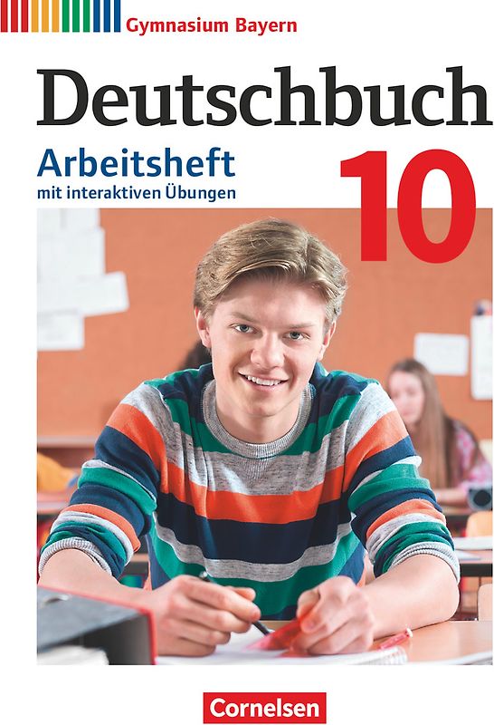 Deutschbuch Gymnasium - Bayern - Neubearbeitung - 10. Jahrgangsstufe