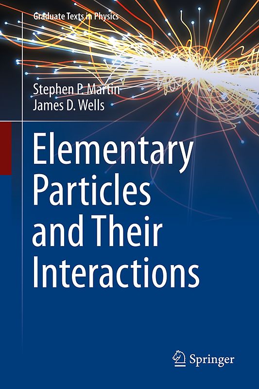 Elementary Particles and Their Interactions