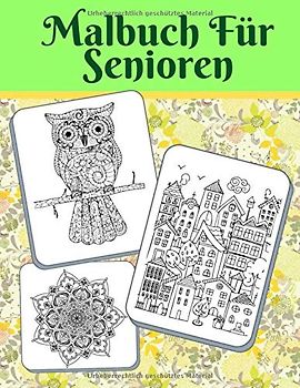 Malbuch Für Senioren: Für Menschen Mit Demenz, Mit Blumen, Tieren Und Mandala Spielen