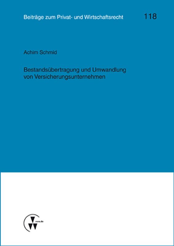 Bestandsübertragung und Umwandlung von Versicherungsunternehmen