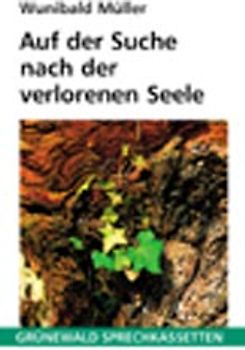 Auf der Suche nach der verlorenen Seele