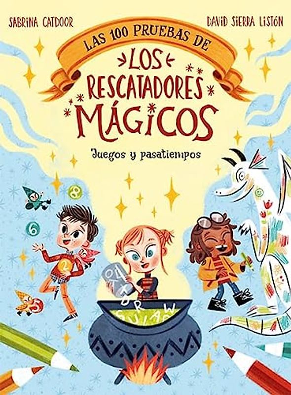 Las 100 pruebas de los Rescatadores Mágicos. Juegos y pasatiempos