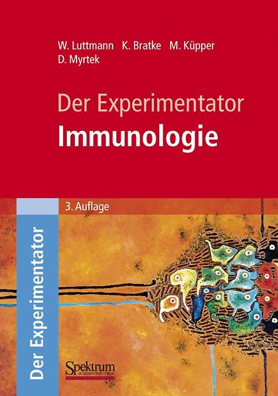 Der Experimentator: Immunologie