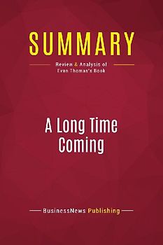Summary: A Long Time Coming
