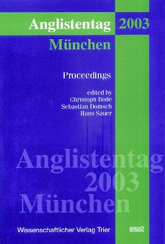 Anglistentag. Proceedings of the Conference of the German Association...