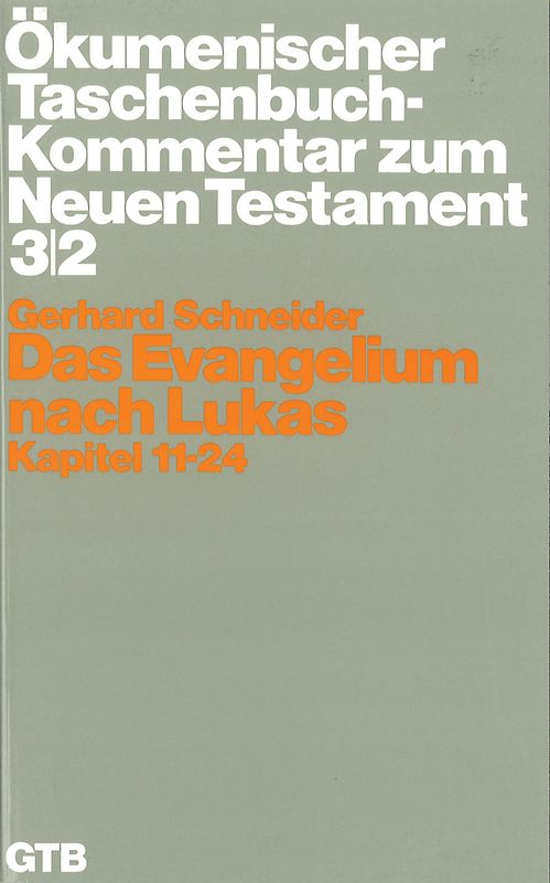 Ökumenischer Taschenbuchkommentar zum Neuen Testament / Das Evangelium nach Lukas