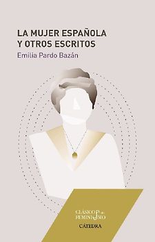 La mujer española y otros escritos