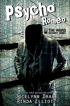 Psycho Romeo (Ward Security, Band 1)