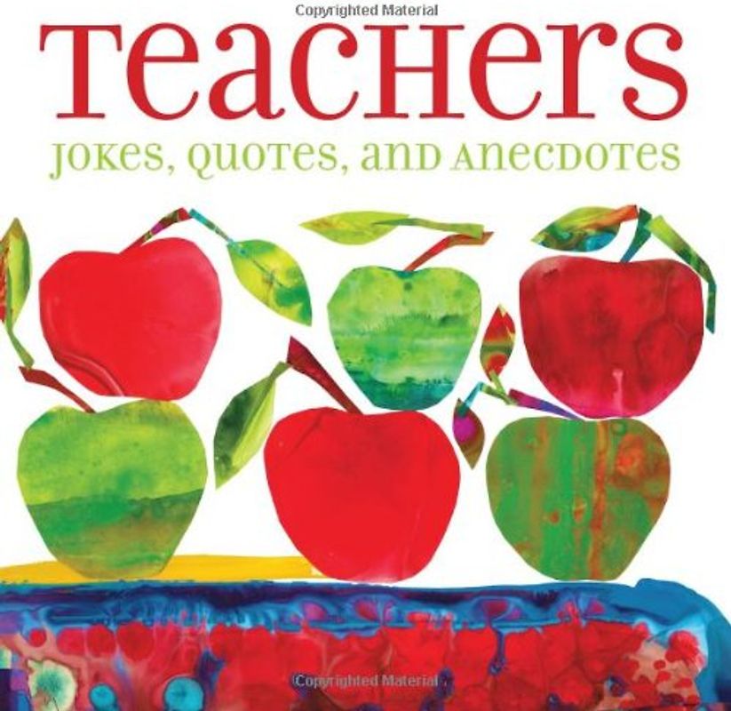 Teachers: Jokes, Quotes, and Anecdotes - Andrews McMeel Publishing LLC
