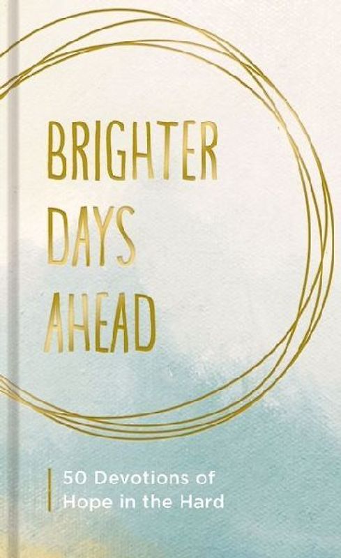 Brighter Days Ahead