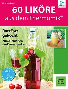 60 Liköre aus dem Thermomix