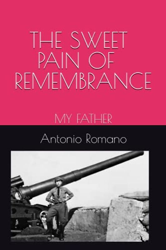 SWEET PAIN OF REMEMBRANCE: MY FATHER