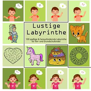 Lustige Labyrinthe: 100 spaßige & herausfordernde Irrgärten für Vor- und Grundschulkinder, Aktivitätsbuch für Kinder mit Lösungen