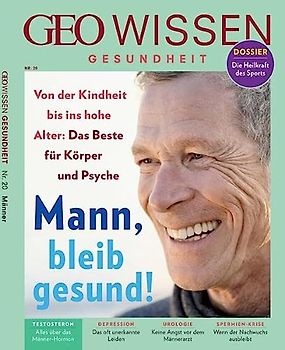 GEO Wissen Gesundheit / GEO Wissen Gesundheit 20/22 - Mann, bleib gesund!